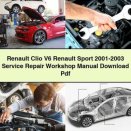 Renault Clio V6 Renault Sport 2001-2003 Service Repair Workshop Manual Pdf