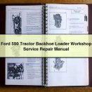 Ford 550 Tractor Backhoe Loader Workshop Service Repair Manual
