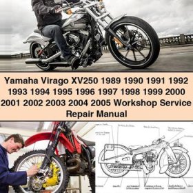 Yamaha Virago XV250 1989-2005 Workshop Service Repair Manual