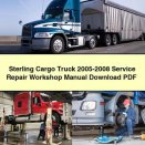 Sterling Cargo Truck 2005-2008 Service Repair Workshop Manual