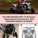 POLARIS RANGER RZR 170 Workshop Repair Manual All 2009 ONWARDS ModelS COVERED