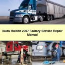 Isuzu Holden 2007 Factory Service Repair Manual PDF Download