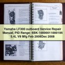 Yamaha LF300 outboard Service Repair Manual. PID Range: 6BK-10000011000195 5.4L V8 Mfg Feb 2008Dec 2008