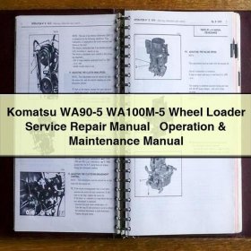 Komatsu WA90-5 WA100M-5 Wheel Loader Service Repair Manual + Operation & Maintenance Manual