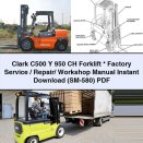 Clark C500 Y 950 CH Forklift Factory Service/Repair/ Workshop Manual (SM-580)