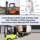 Linde Diesel Forklift Truck H-Series Type 1283: HT25Ds HT30Ds Operating Instructions (User Manual) PDF Download