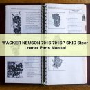 WACKER NEUSON 701S 701SP SKID Steer Loader Parts Manual