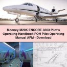 Mooney M20K ENCORE 3303 Pilot‘s Operating Handbook POH Pilot Operating Manual AFM-PDF