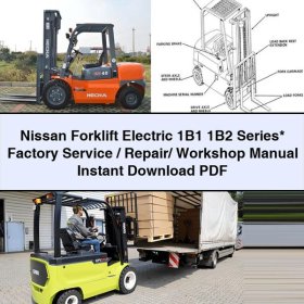 Nissan Forklift Electric 1B1 1B2 Series Factory Service/Repair/ Workshop Manual