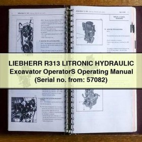 LIEBHERR R313 LITRONIC HYDRAULIC Excavator OperatorS Operating Manual (Serial no. from: 57082)