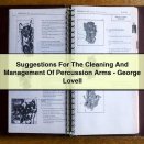 Suggestions For The Cleaning And Management Of Percussion Arms-George Lovell