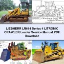 LIEBHERR LR614 Series 4 LITRONIC Crawler Loader Service Repair Manual