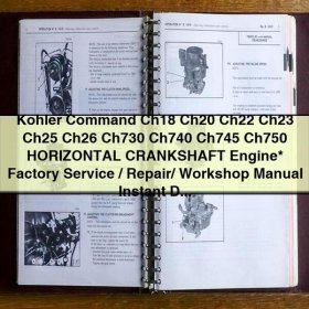 Kohler Command Ch18 Ch20 Ch22 Ch23 Ch25 Ch26 Ch730 Ch740 Ch745 Ch750 HORIZONTAL CRANKSHAFT Engine Factory Service/Repair/Workshop Manual