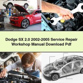 Dodge SX 2.0 2002-2005 Service Repair Workshop Manual Pdf