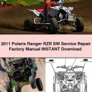 2011 Polaris Ranger RZR SW Service Repair Factory Manual