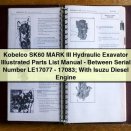 Kobelco SK60 MARK III Hydraulic Excavator Illustrated Parts List Manual (Serial Numbers LE17077-17083, Isuzu Diesel Engine)