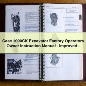 Case 1000CK Excavator Factory Operators Owner Instruction Manual - Improved - Download PDF
