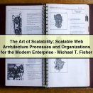 The Art of Scalability: Scalable Web Architecture Processes and Organizations for the Modern Enterprise-Michael T. Fisher