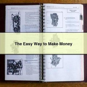 The Easy Way to Make Money