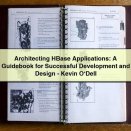 Architecting HBase Applications: A Guidebook for Successful Development and Design-Kevin O‘Dell