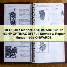 MERCURY Mariner OUTBOARD 135HP 150HP OPTIMAX DFI Full Service & Repair Manual 1999-ONWARDS