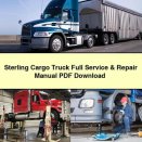 Sterling Cargo Truck Full Service & Repair Manual
