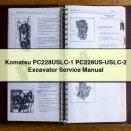 Komatsu PC228USLC-1 PC228US-USLC-2 Excavator Service Repair Manual