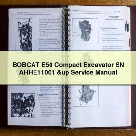 BOBCAT E50 Compact Excavator SN AHHE11001 &up Service Repair Manual