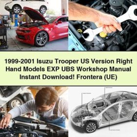1999-2001 Isuzu Trooper US Version Right Hand Models EXP UBS Workshop Manual Frontera (UE)
