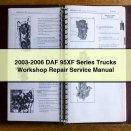 2003-2006 DAF 95XF Series Trucks Workshop Repair Service Manual
